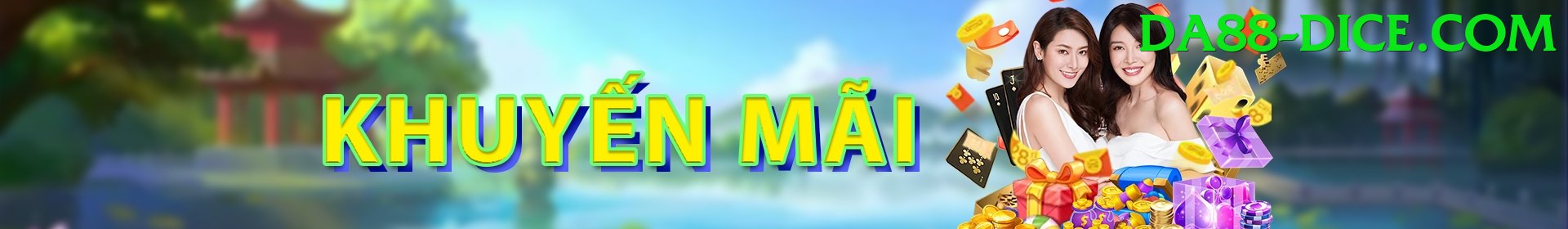 Khuyến Mãi - da88 - Game blockchain